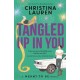 Tangled Up In You: A Meant to Be Novel