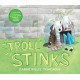 Troll Stinks!