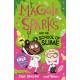 Maggie Sparks and the School of Slime