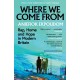 Where We Come From: Rap, Home & Hope in Modern Britain