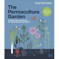 The Permaculture Garden: A Practical Approach to Year-round Harvests