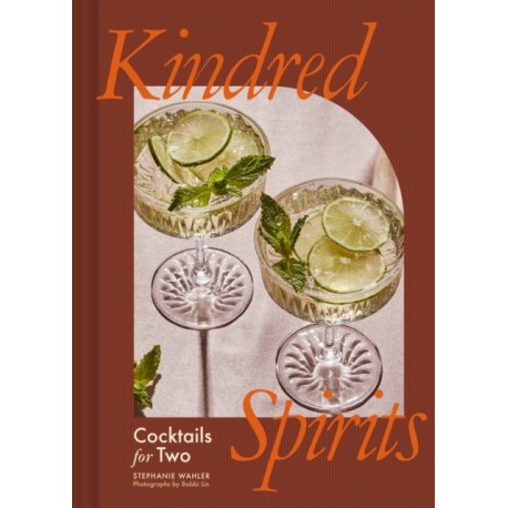 Kindred Spirits: Cocktails for Two