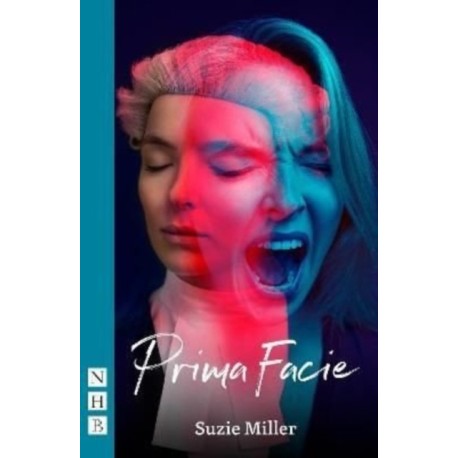Prima Facie (NHB Modern Plays)