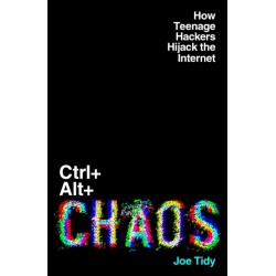 Ctrl+Alt+Chaos: How Teenage Hackers Hijack the Internet