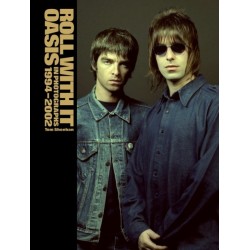 Roll With It: Oasis in Photographs 1994–2002