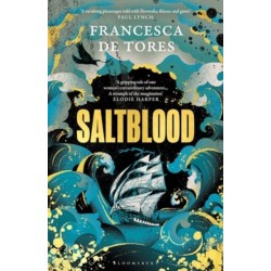 Saltblood: An epic historical fiction debut inspired by real life female pirates