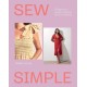 Sew Simple: A Beginner’s Guide to Sewing 20 Chic Projects