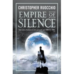 Empire of Silence: The universe-spanning science fiction epic