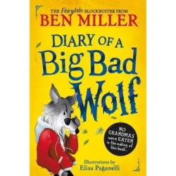 Diary of a Big Bad Wolf: Your favourite fairytales from a BIG BAD point of view!