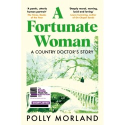 A Fortunate Woman: A Country Doctor’s Story