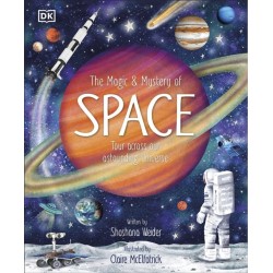 The Magic and Mystery of Space: Tour Across Our Astounding Universe