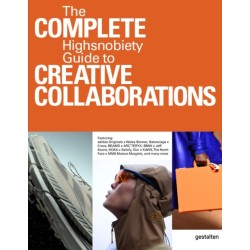 The Incomplete Vol. 2: Highsnobiety Guide to Creative Collaborations