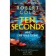 Ten Seconds: 'A gripping thriller that twists and turns' HARLAN COBEN