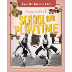 Memories of School and Playtime: School and Playtime