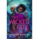 This Wicked Fate: from the author of the TikTok sensation Cinderella is Dead