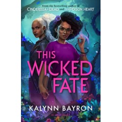 This Wicked Fate: from the author of the TikTok sensation Cinderella is Dead