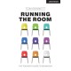 Running the Room: The Teacher’s Guide to Behaviour: The Teacher's Guide to Behaviour
