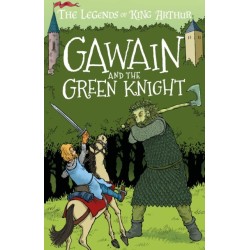Gawain and the Green Knight (Easy Classics): The Legends of King Arthur: Merlin, Magic, and Dragons