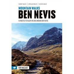 Mountain Walks Ben Nevis: 15 routes to enjoy on and around Ben Nevis