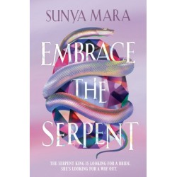 Embrace the Serpent: a sweeping romantic YA fantasy