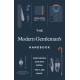 The Modern Gentleman’s Handbook: Gentlemen are not born, they are made