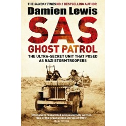 SAS Ghost Patrol: The Ultra-Secret Unit That Posed As Nazi Stormtroopers