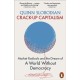 Crack-Up Capitalism: Market Radicals and the Dream of a World Without Democracy
