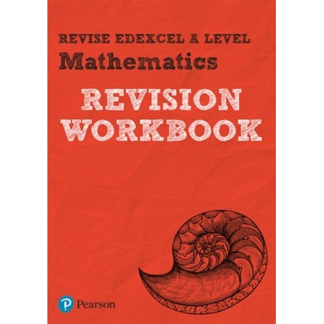 Pearson REVISE Edexcel A Level Maths Revision Workbook - for 2026, 2027 exams: Edexcel