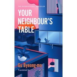 Your Neighbour's Table: An incisive and timely Korean bestseller about marriage, community and motherhood