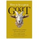 How to be a great GOAT: A guide to being a brilliant Governor or a Trustee