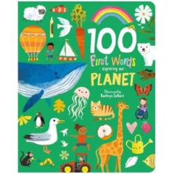 100 First Words Exploring Our Planet (Cased)