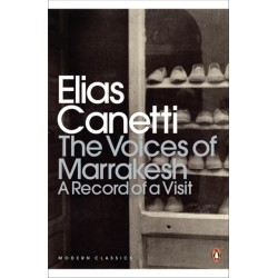 The Voices of Marrakesh: A Record of a Visit