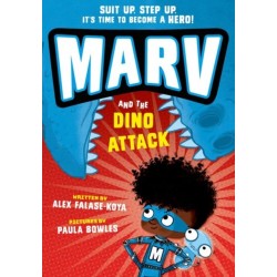Marv and the Dino Attack: from the multi-award nominated Marv series