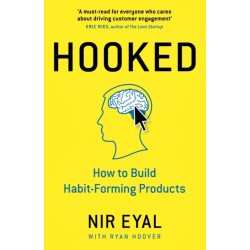 Hooked: How to Build Habit-Forming Products