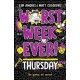 Worst Week Ever! Thursday