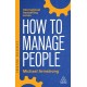 How to Manage People: Fast, Effective Management Skills that Really Get Results