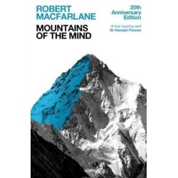 Mountains Of The Mind: A History Of A Fascination
