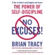 No Excuses!: The Power of Self-Discipline