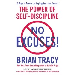 No Excuses!: The Power of Self-Discipline