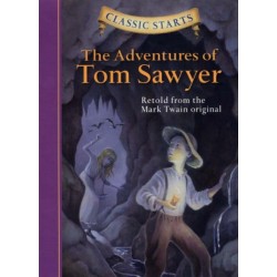 Classic Starts®: The Adventures of Tom Sawyer: Retold from the Mark Twain Original