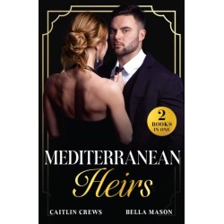 Mediterranean Heirs: Her Accidental Spanish Heir / Pregnant Before 'I Do' (the De Luca Legacy)