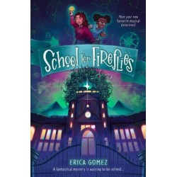 School For Fireflies