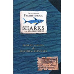 Encyclopedia Prehistorica Sharks and Other Sea Monsters: The ultimate pop-up guide to massive ocean creatures, packed with facts – the perfect Christmas gift for children 5+