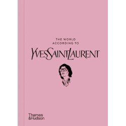 The World According to Yves Saint Laurent