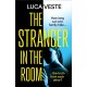 The Stranger in the Room: the addictive and unsettling new thriller from the author of TRUST IN ME