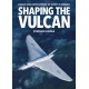 Shaping the Vulcan