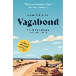 Vagabond: A Hiker's Homage to Rural Spain