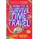 How to Survive Time Travel