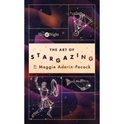 The Sky at Night: The Art of Stargazing: My Essential Guide to Navigating the Night Sky