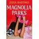 Magnolia Parks: TikTok made me buy it! The addictive romance sensation – Book 1